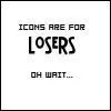 YOU LOSER!! XD