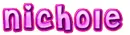 Nichole (I take requests!)