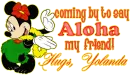 Yolanda,Aloha my friend,