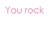 You Rock