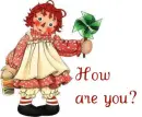 how are you