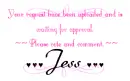 Waiting Approval--Jess