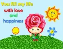 you fill my life with love