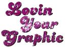 Lovin Your Graphic