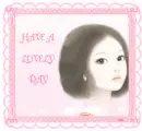 HAVE A LOVELY DAY
