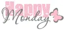 HAPPY MONDAY