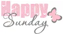 HAPPY SUNDAY