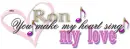 You make my heart sing - Ron