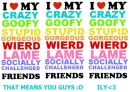 I love my friends