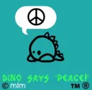 Dino Says.....