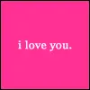 i love you oh wait im drunk