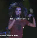 bill wants ur soul