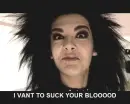 bill wants ur blood