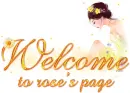 Welcome to rose's page