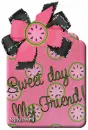 Sweet day My Friend