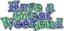 Have a Great Weekend