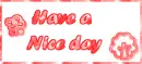 have a nice day
