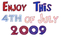 Enjoy this 4th of July 2009
