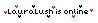lauralush is online *requested*