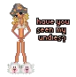 have u seen my undies?