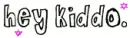 hey kiddo