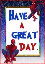 Spider-man have a good day.