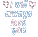 I will always love you