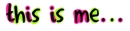 this is me