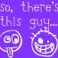 So, there's this guy...