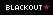Blackout*