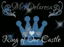 king of our castle mr. delarosa