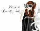 Have a Lovely Day
