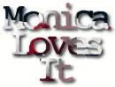 Monica loves it