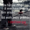 hardest thing