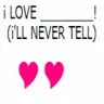 I love ____