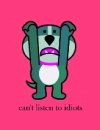 idiot dog