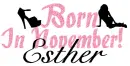 BORN IN NOVEMBER/ESTHER