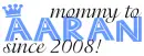 AARAN'S MOMMY SINCE 2008