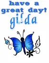 have a great day!! GILDA