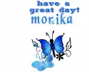 have a great day!! Monika