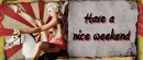 Pink - Have a nice weekend