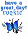 Have a great day! Cookie