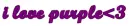 i love purple