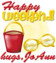 Happy weekend- Jo Ann