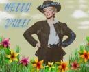 HELLO DOLL!