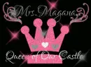 queen of our castle. mrs. magana