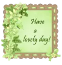 Have a lovely day