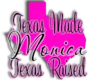 texas made Monica