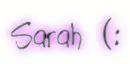 Sarah (: