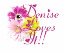 Denise Loves It